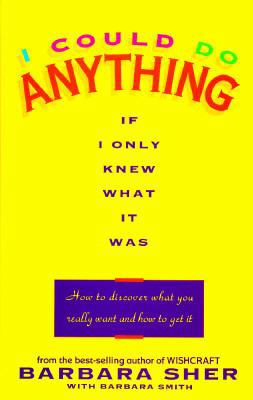 I Could Do Anything If I Only Knew What 0385307888 Book Cover