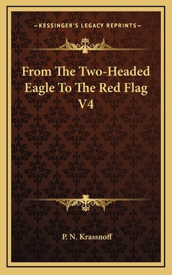 From The Two-Headed Eagle To The Red Flag V4 1166136051 Book Cover