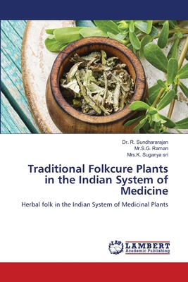 Traditional Folkcure Plants in the Indian Syste... 3659586242 Book Cover