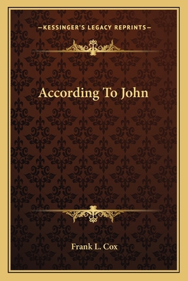 According To John 1163170534 Book Cover