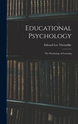 Educational Psychology: The Psychology of Learning 1015718655 Book Cover