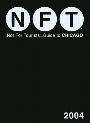 Not for Tourists Guide to Chicago 0974013129 Book Cover