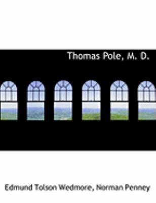 Thomas Pole, M. D. [Large Print] 0554962209 Book Cover