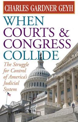 When Courts & Congress Collide: The Struggle fo... 0472069225 Book Cover