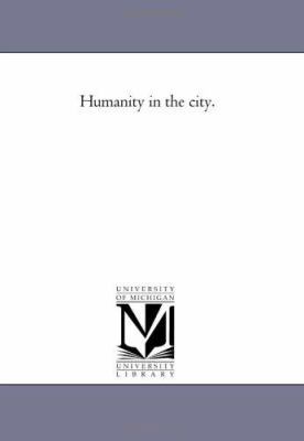 Humanity in the City. 142552236X Book Cover