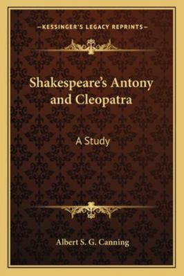 Shakespeare's Antony and Cleopatra: A Study 1162903325 Book Cover