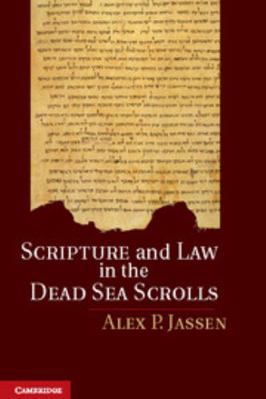Scripture and Law in the Dead Sea Scrolls 0521196043 Book Cover