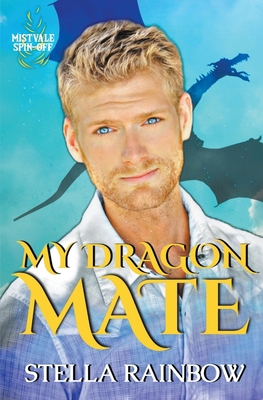My Dragon Mate B0B7633HQB Book Cover