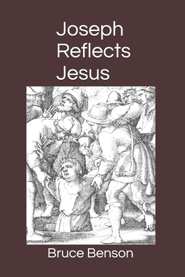Joseph Reflects Jesus: Lifegivers B0FXSV3M3F Book Cover