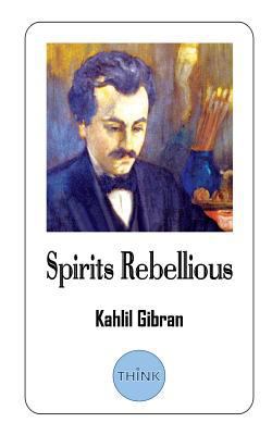 Spirits Rebellious: Short Stories in (English a... 172463254X Book Cover