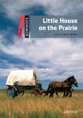 Dominoes 3. Little House on the Prairie Multi-R... 0194247759 Book Cover