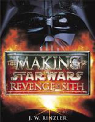 Making of Star Wars Revenge of the Sith 0091897378 Book Cover