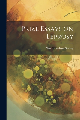 Prize Essays on Leprosy 1021315249 Book Cover