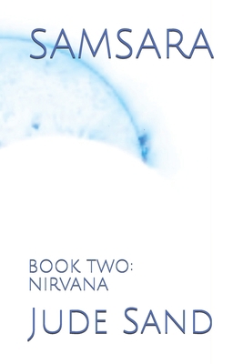 Samsara: Book Two: Nirvana 1660153670 Book Cover