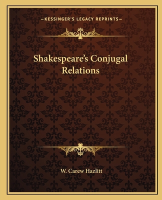 Shakespeare's Conjugal Relations 1162818654 Book Cover