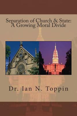 Separation of Church & State: A Growing Moral D... 148396437X Book Cover