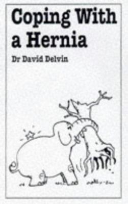 Coping with a Hernia 0859697835 Book Cover