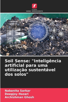 Soil Sense: "Inteligência artificial para uma u... [Portuguese] 6209374980 Book Cover
