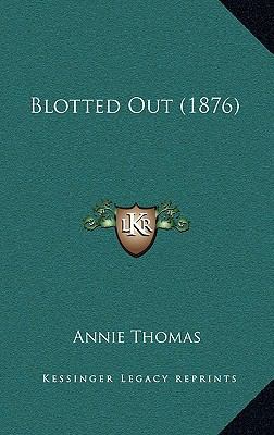 Blotted Out (1876) 1164744879 Book Cover