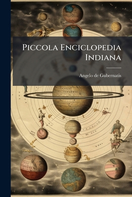 Piccola Enciclopedia Indiana [Italian] 1289558116 Book Cover