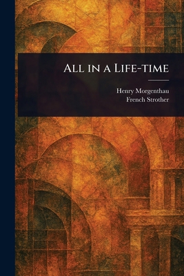 All in a Life-time 1023552825 Book Cover