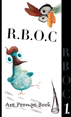 R.B.O.C: Art Prompt Book 1925991431 Book Cover