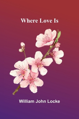 Where Love Is 9367247362 Book Cover