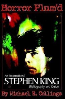 Horror Plum'd: International Stephen King Bibli... 1892950308 Book Cover