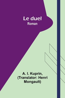 Le duel: Roman [French] 9357953760 Book Cover