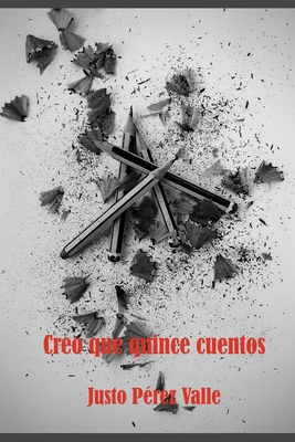 Creo que quince cuentos [Spanish] B0DRFCM796 Book Cover