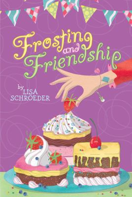 Frosting and Friendship 1442473975 Book Cover