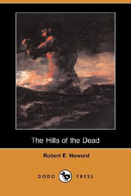 The Hills of the Dead 1406571229 Book Cover