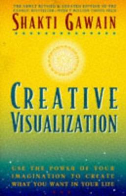 Creative Visualization: Use the Power of Your I... 1880032627 Book Cover
