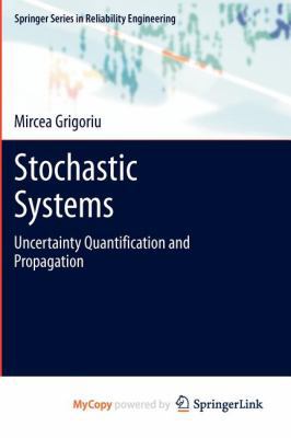 Stochastic Systems: Uncertainty Quantification ... 144712328X Book Cover