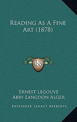 Reading as a Fine Art (1878) 1169086330 Book Cover