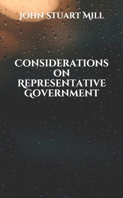 Considerations on Representative Government B08WJRX61T Book Cover