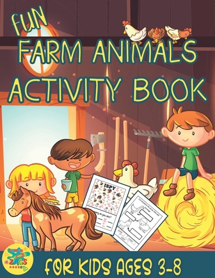 Fun Farm Animals Activity Book for Kids Ages 3-8: Farm Themed Gift for Kids Ages 3 and Up [Book]