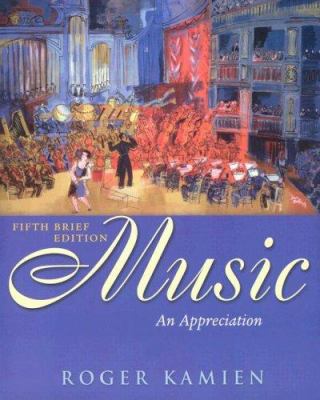Music: An Appreciation (Book & CDs) 0073049123 Book Cover