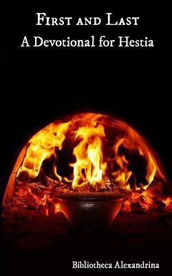 First and Last: A Devotional For Hestia 1544055889 Book Cover