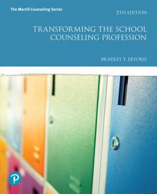 Transforming the School Counseling Profession P... 0134669843 Book Cover