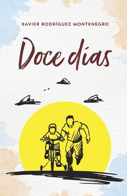 Doce Días [Spanish] B08YQJCWGT Book Cover