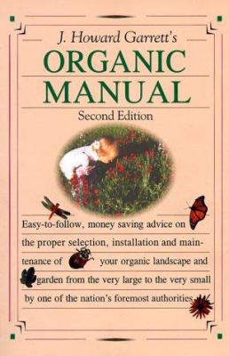 J. Howard Garrett's Organic Manual 1565303059 Book Cover