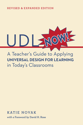 UDL Now!: A Teacher's Guide to Applying Univers... 1930583664 Book Cover