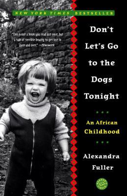 Don't Let's Go to the Dogs Tonight: An African ... 1417632259 Book Cover