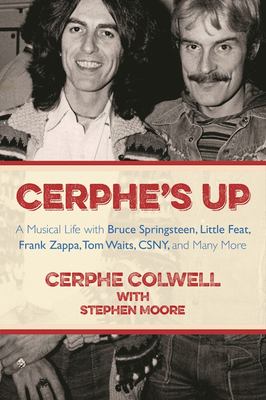 Cerphe's Up: A Musical Life with Bruce Springst... 1631440535 Book Cover