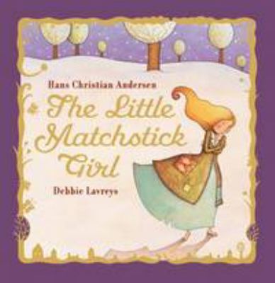 The Little Matchstick Girl 1605370088 Book Cover
