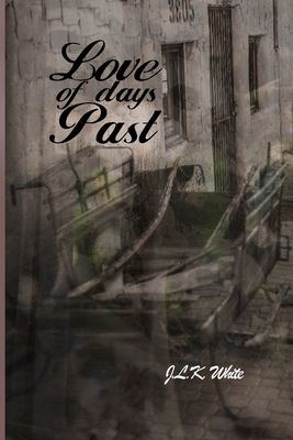 Love of Days Past B0C4MRWQ7Y Book Cover