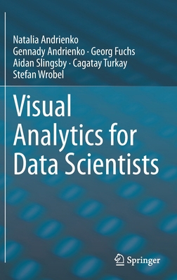 Visual Analytics for Data Scientists 3030561453 Book Cover