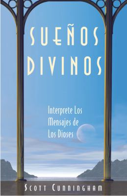 Suenos Divinos: Interprete los mensajes de los ... [Spanish] 1567181546 Book Cover