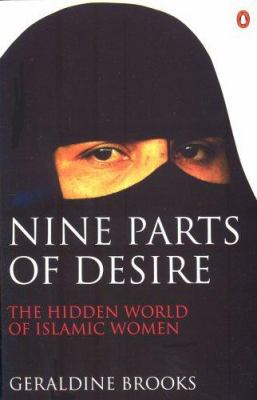 Nine Parts of Desire : The Hidden World of Isla... 0140244654 Book Cover